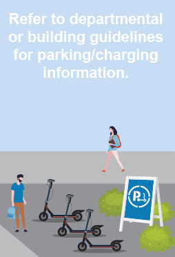 Refer to departmental or building guidelines for parking/charging information.