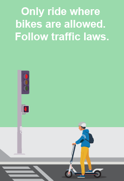 Only ride devices where bicycles are allowed. Follow all applicable traffic laws. - Scooter Rider Waiting At Intersection
